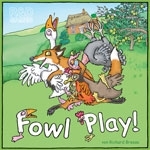  Ŀ ÷! Fowl Play!
