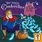   Ŵ ŵ Too Many Cinderellas