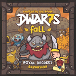   : Ģ Dwar7s Fall: Royal Decrees