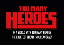   Ŵ  Too Many Heroes