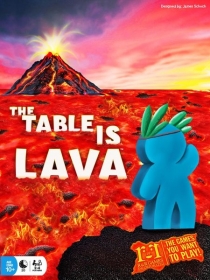  ̺ ̾ The Table is Lava