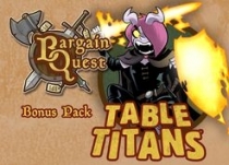  ٰ Ʈ: ̺ Ÿź Bargain Quest: Table Titans