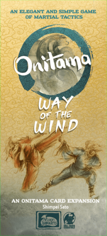  Ÿ: ٶ  Onitama: Way of the Wind 