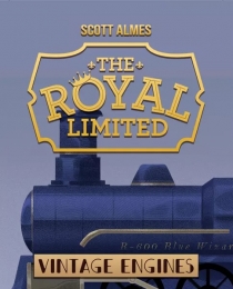  ξ Ƽ: Ƽ  The Royal Limited: Vintage Engines