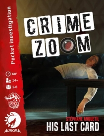  ũ :  ī Crime Zoom: His Last Card