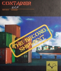  ̳: 2  Container: The Second Shipment