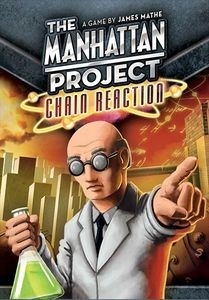  ź Ʈ:   The Manhattan Project: Chain Reaction