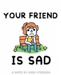  ģ ۿ Your Friend Is Sad