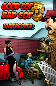   İ  İ: ø Good Cop Bad Cop: Undercover
