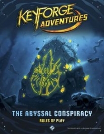  Ű 庥ó:  а KeyForge Adventures: Abyssal Conspiracy