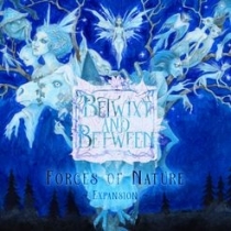  ƮƮ & Ʈ: ڿ  Betwixt and Between: Forces of Nature