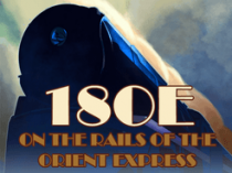  18OE: ´   Ʈ ͽ 18OE: On the Rails of the Orient Express