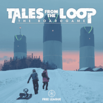     :  Tales from the Loop: The Board Game