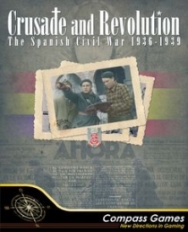   :  , 1936-1939 Crusade and Revolution: The Spanish Civil War, 1936-1939