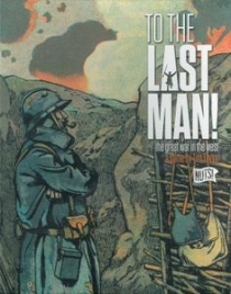   Ѹ! 1  To the Last Man! The Great War in the West