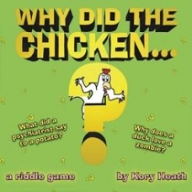    ׷? Why Did the Chicken...?