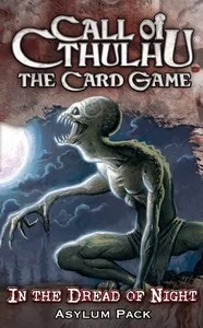  ũ θ: ī -   ź Ȯ Call of Cthulhu: The Card Game - In the Dread of Night Asylum Pack