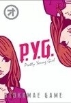  Ƽ   P.Y.G.: Pretty Young Girl