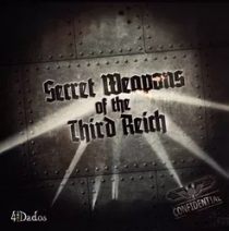  3 к Secret Weapons of the Third Reich