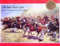  ¾   ʴ´ The Sun Never Sets: Three Campaigns of the British Empire