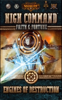  ӽ:  Ŀǵ - ų ڻ: ı  Warmachine: High Command – Faith & Fortune: Engines of Destruction