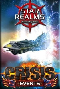  Ÿ : ũ̽ý - ̺Ʈ Star Realms: Crisis – Events