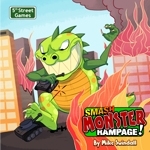  Ž  ! Smash Monster Rampage!