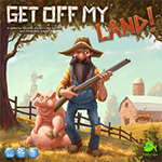     ! Get Off My Land!