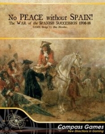   ̴ ȭ !:    1702-1713 No Peace Without Spain!: The War of the Spanish Succession 1702-1713