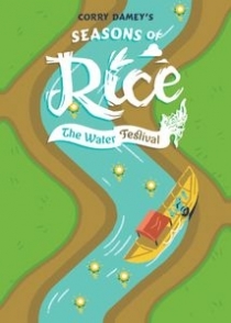   :  Seasons of Rice: The Water Festival