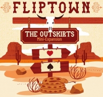  øŸ: ƿĿƮ - ̴-Ȯ Fliptown: The Outskirts – Mini-Expansion