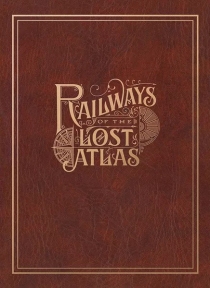  Ͽ   νƮ Ʋ Railways of the Lost Atlas