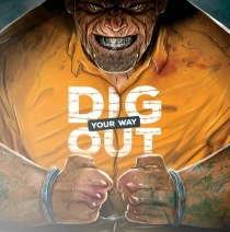  Żⱸ Ķ Dig Your Way Out