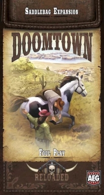  Ÿ: ε - Ŀ ÷ Doomtown: Reloaded – Foul Play