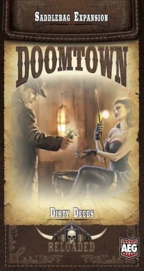  Ÿ: ε - Ƽ  Doomtown: Reloaded – Dirty Deeds