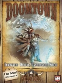  Ÿ: ε -    ü,     Doomtown: Reloaded – Immovable Object, Unstoppable Force