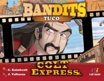  Ʈ ͽ:  -  Colt Express: Bandits – Tuco