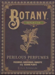  Ÿ:   Botany: Perilous Perfumes