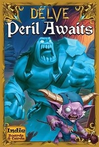  : ģ  Delve: Peril Awaits