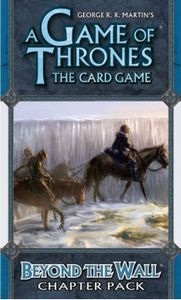   : ī - 溮 ʸ A Game of Thrones: The Card Game - Beyond the Wall