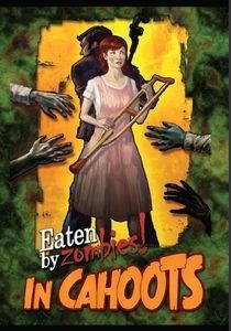  ư  !:  Eaten By Zombies!: In Cahoots