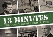  13:  ̻ , 1962 13 Minutes: The Cuban Missile Crisis, 1962