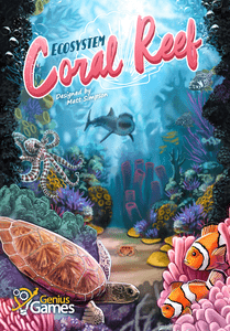  ڽý: ڶ  Ecosystem: Coral Reef