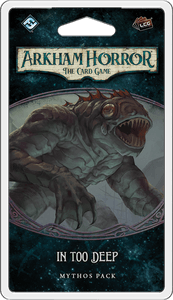   ȣ: ī  - ʹ  : ȭ  Arkham Horror: The Card Game – In Too Deep: Mythos Pack