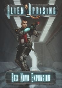  ϸ ¡:   Ȯ Alien Uprising: Rex Nova Expansion