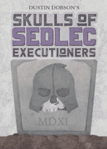    鷺:  Skulls of Sedlec: Executioners