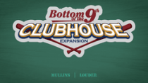 9ȸ: ŬϿ콺 Ȯ Bottom of the 9th: Clubhouse Expansion