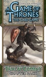   : ī -   A Game of Thrones: The Card Game - Trial by Combat