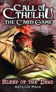  ũ θ: ī -     Ϸ  Call of Cthulhu: The Card Game - Sleep of the Dead Asylum Pack