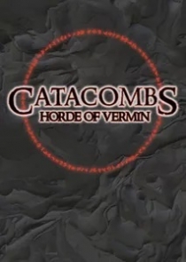  īŸ:   Catacombs: Horde of Vermin